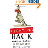 FightingBackHowtoFightBullyingIntheWorkplacebyDavidGraves